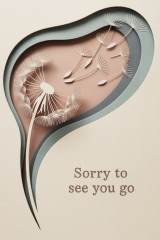 sorry to see you go